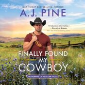 Finally Found My Cowboy by AJ Pine